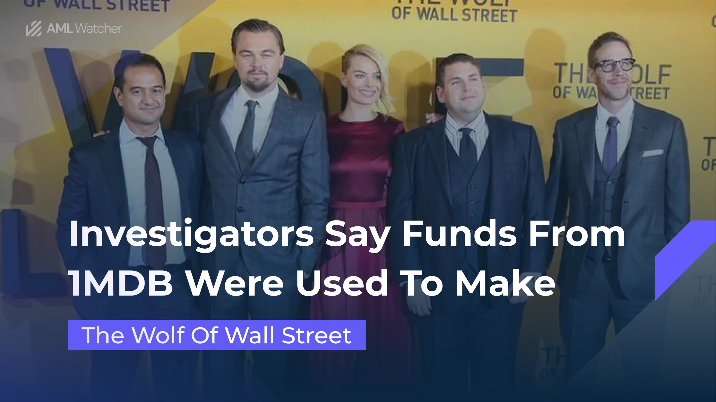 Producers of the Wolf Of Wall Street also got embroiled in 1MDB Sandal.