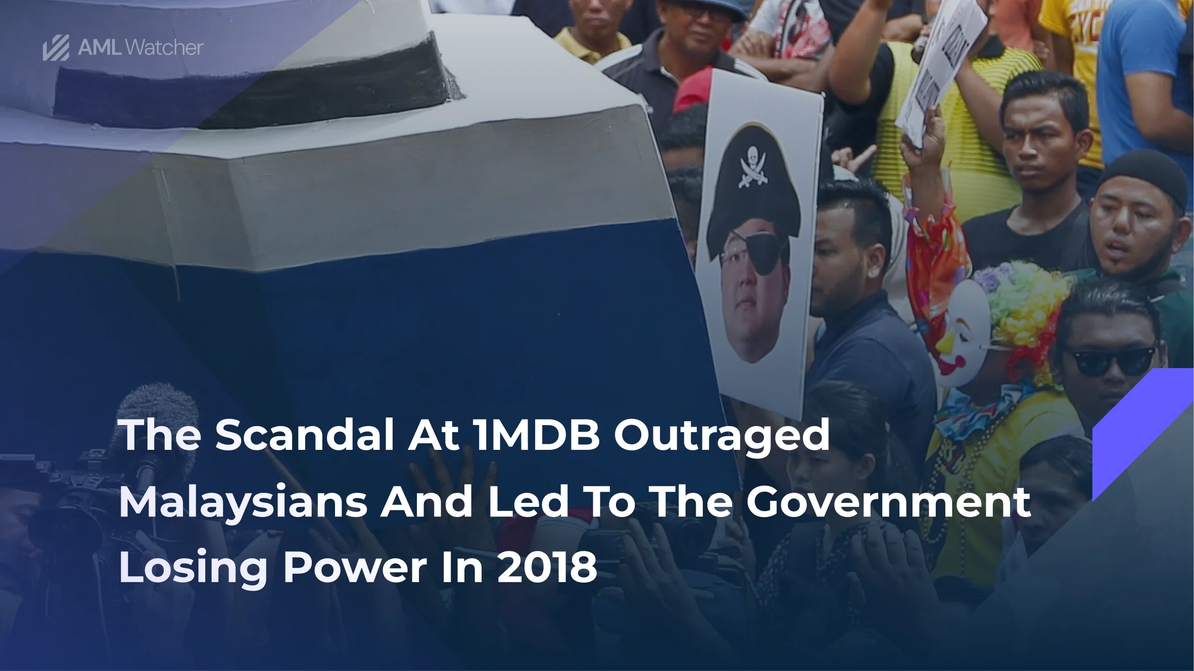 1MDB Scandal led to the fall of Najib’s Government in 2018