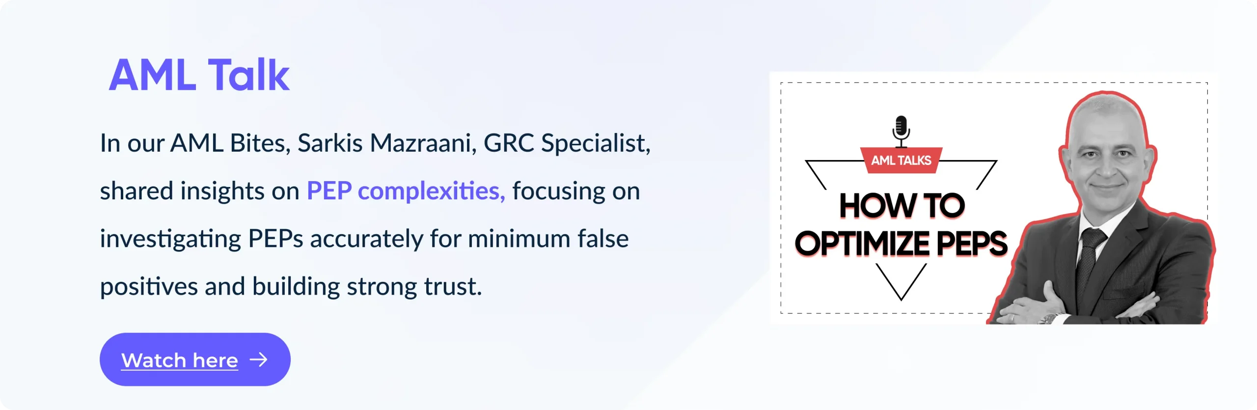 In our AML Bites, Sarkis Mazraani, GRC Specialist