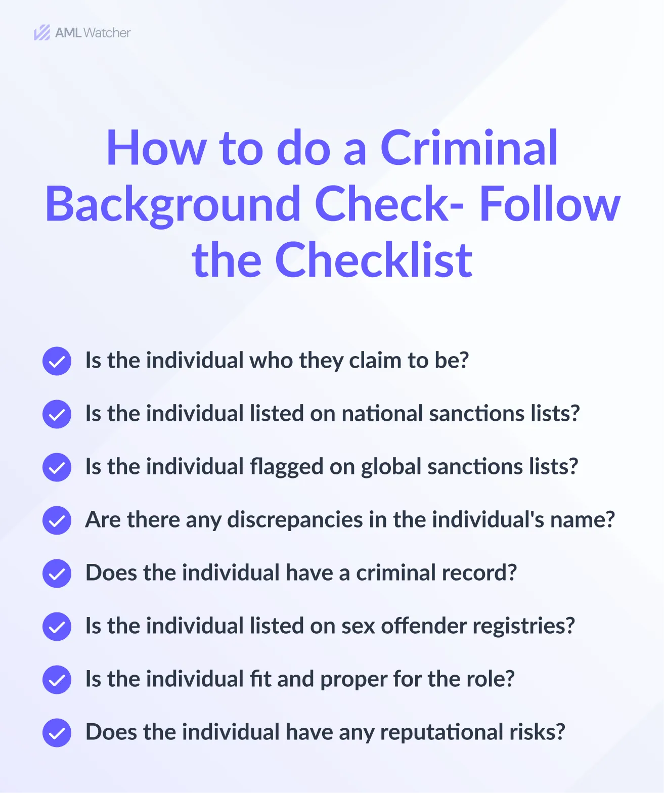 8 questions to ask yourself while doing a criminal background check.