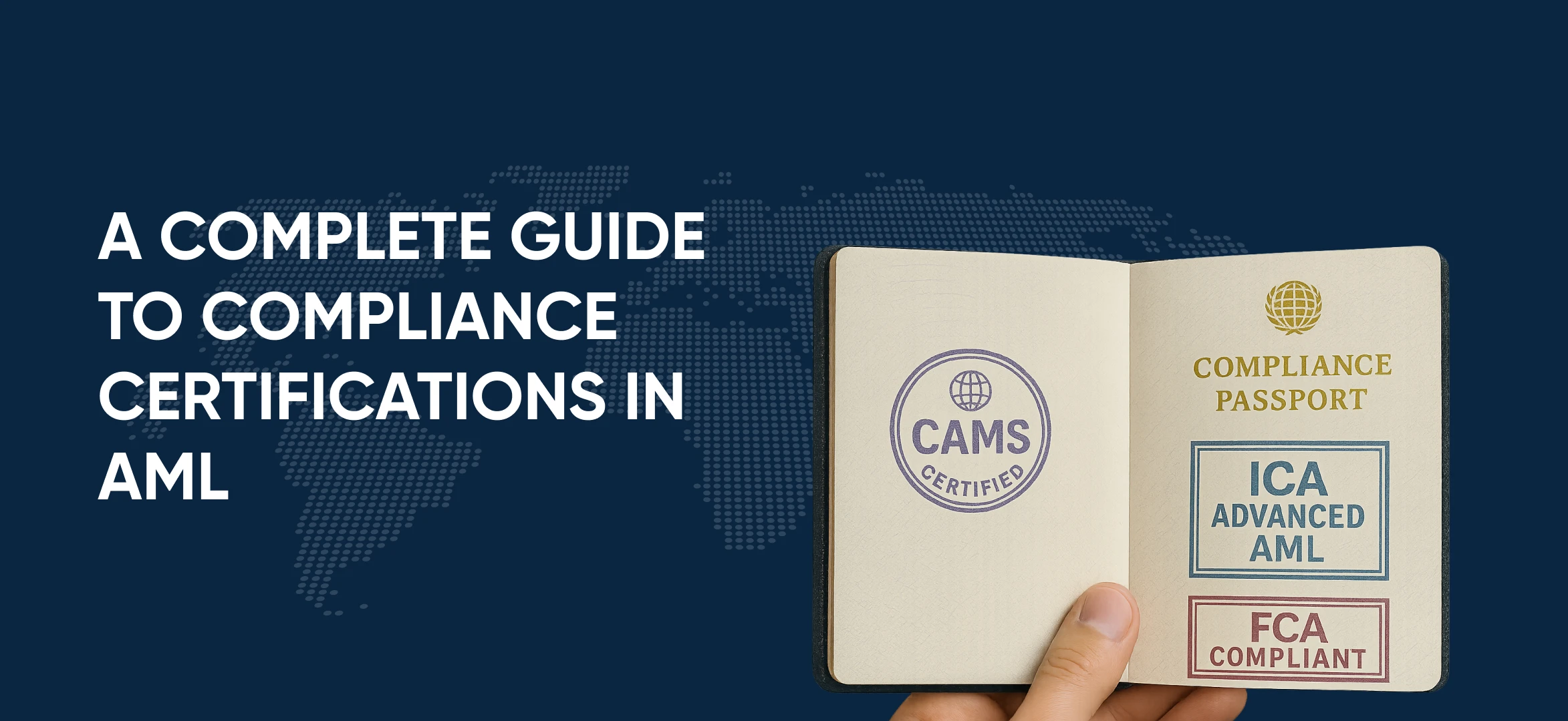 A Complete Guide to Compliance Certifications in AML