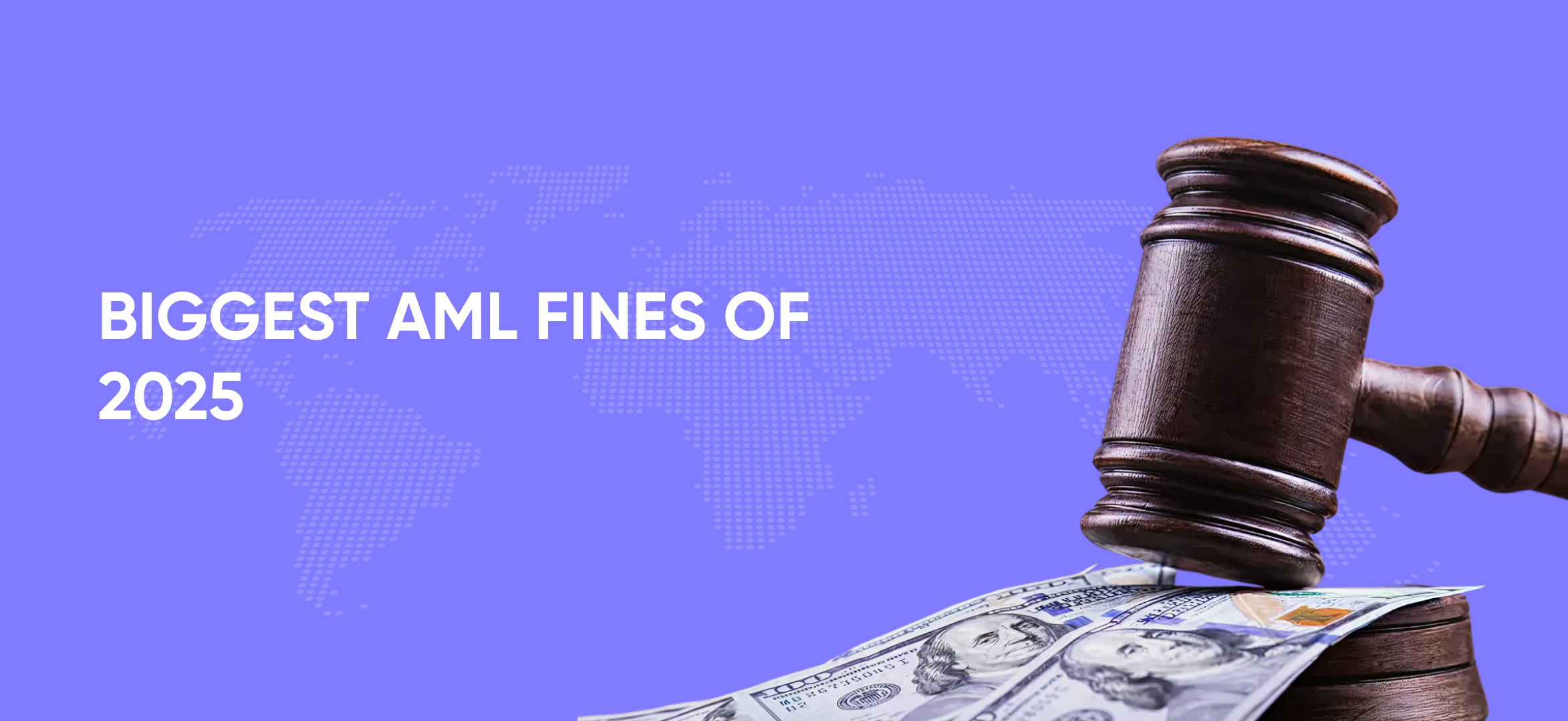 Biggest AML Fines of 2025