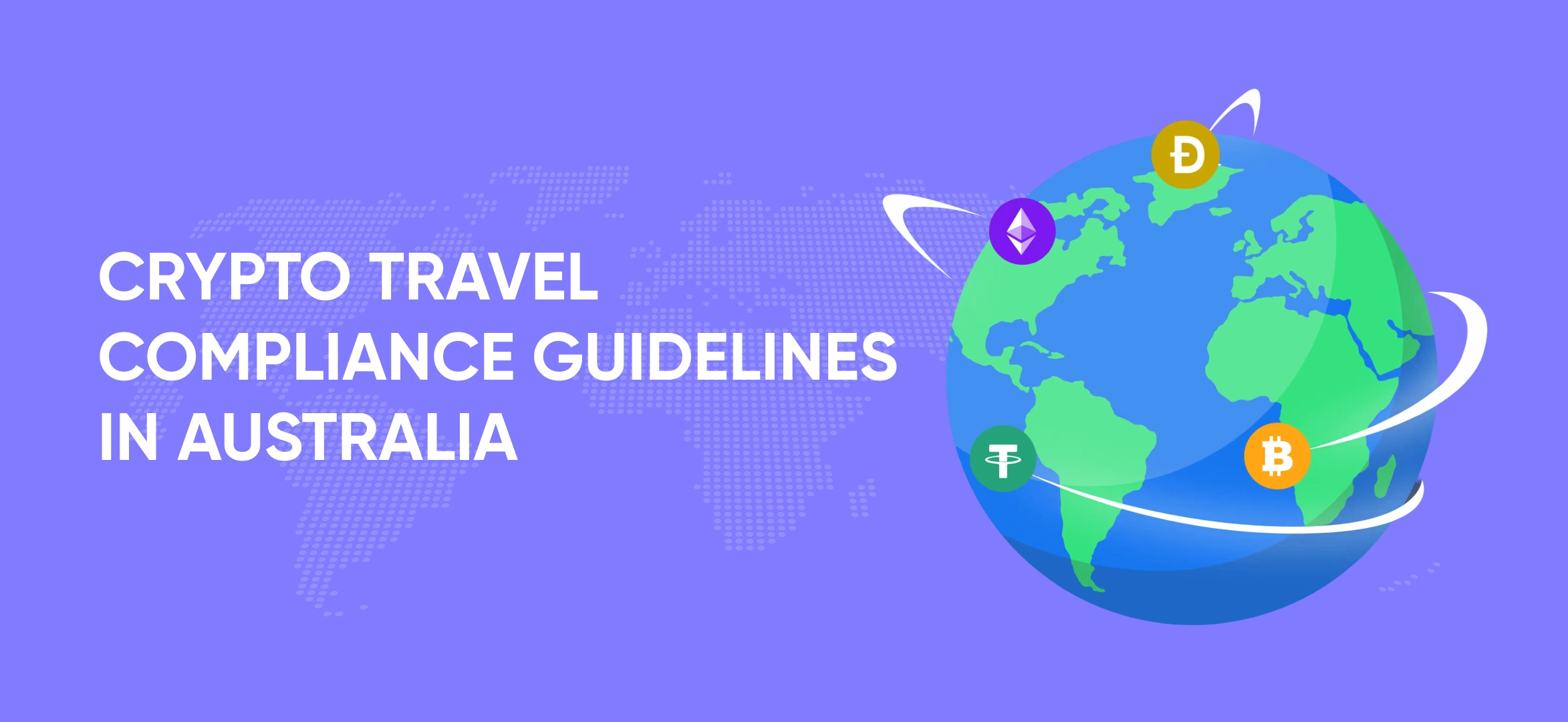 Crypto Travel Compliance Guidelines in Australia