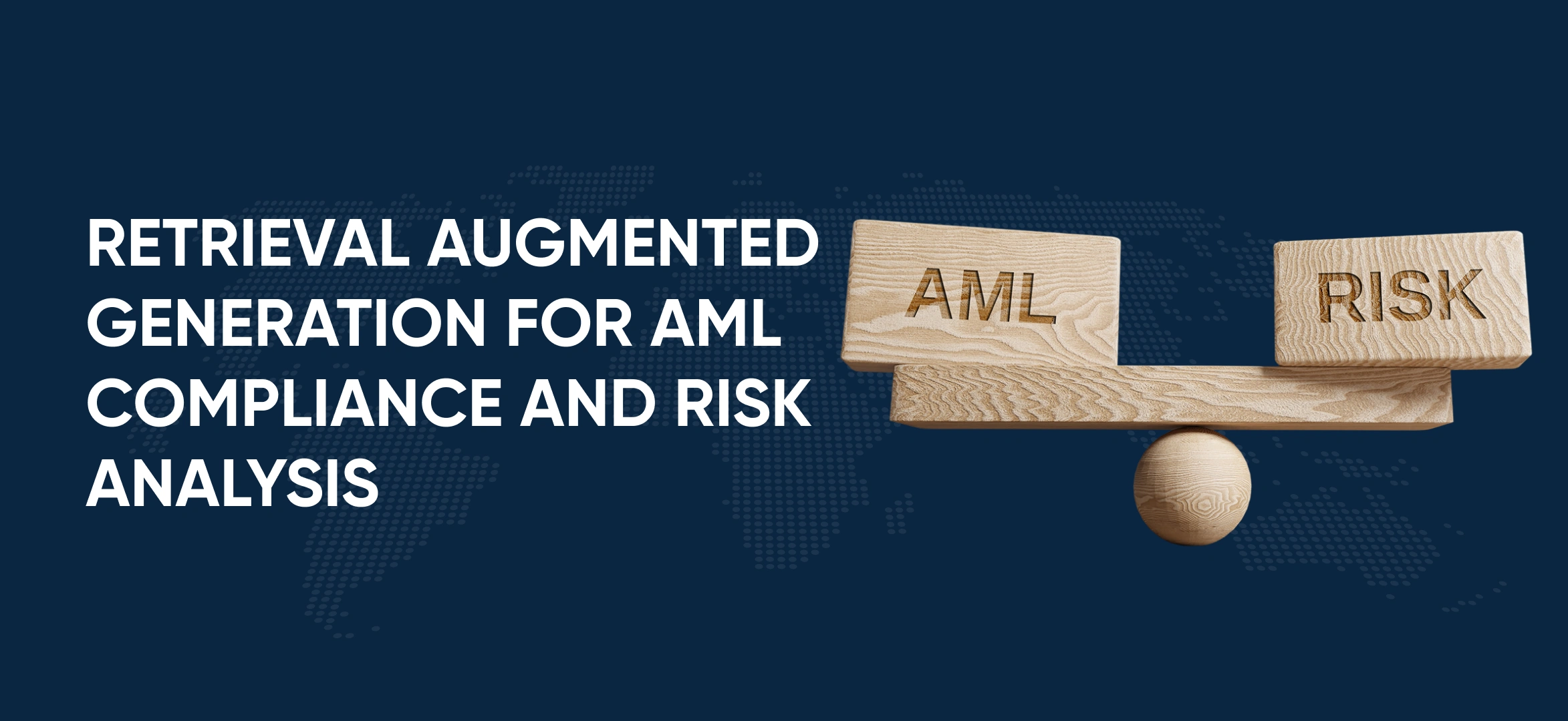Augmented Generation for AML Compliance and Risk Analysis