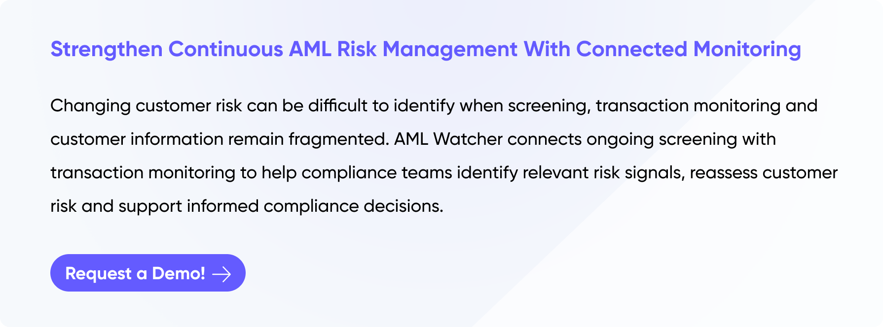 Strengthen continuous AML risk management with connected monitoring - request a demo