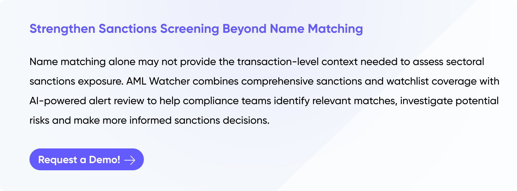 Strengthen Sanctions Screening Beyond Name Matching - Request a Demo